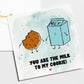 Milk and Cookie - Birthday Card #389