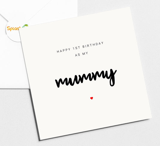 First Birthday As Mum Card